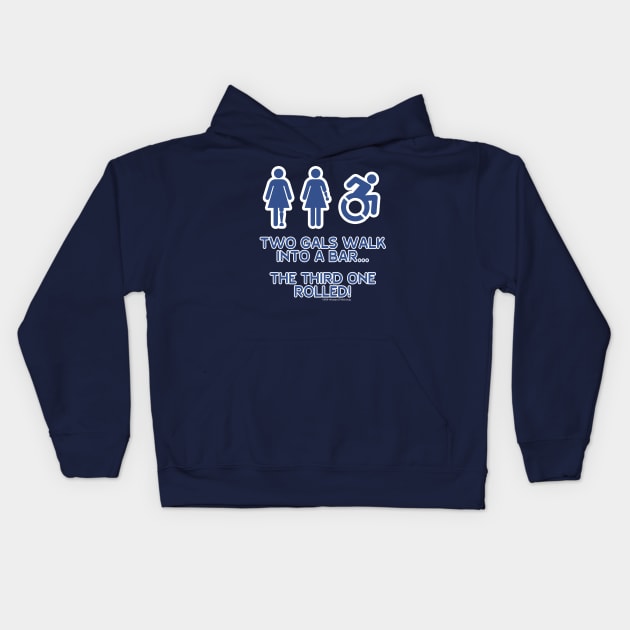 Two Gals Walk Into a Bar Kids Hoodie by Terrible Ampu-Tees